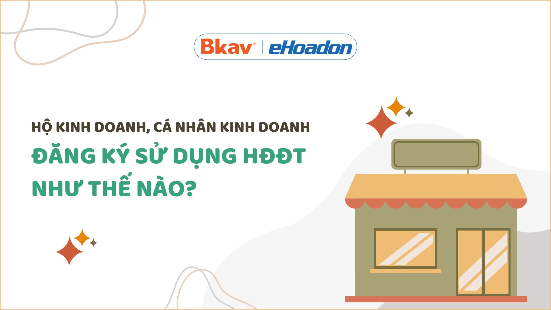 thủ tục đăng ký sử dụng hoá đơn điện tử cho hộ kinh doanh, cá nhân kinh doanh như thế nào